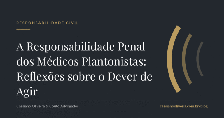 A Responsabilidade Penal dos Médicos Plantonistas: Reflexões sobre o Dever de Agir