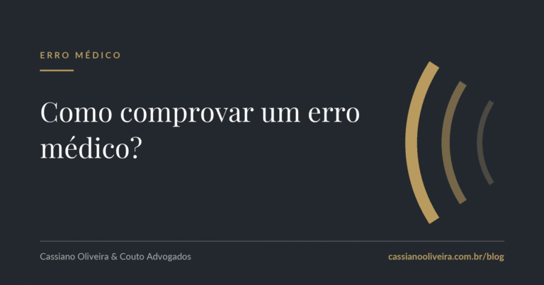Como comprovar um erro médico?