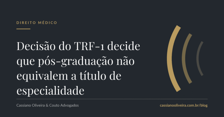 Decisão do TRF-1 decide que pós-graduação não equivalem a título de especialidade