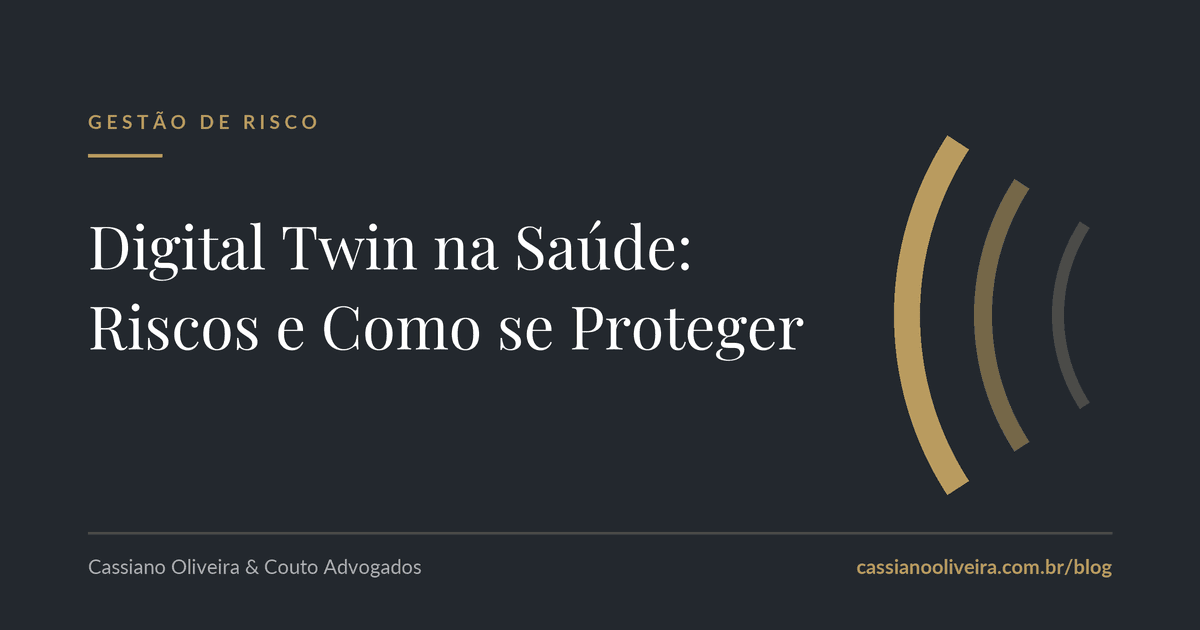 Digital Twin na Saúde: Riscos e Como se Proteger