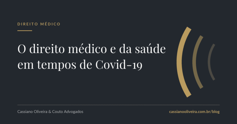 O direito médico e da saúde em tempos de Covid-19