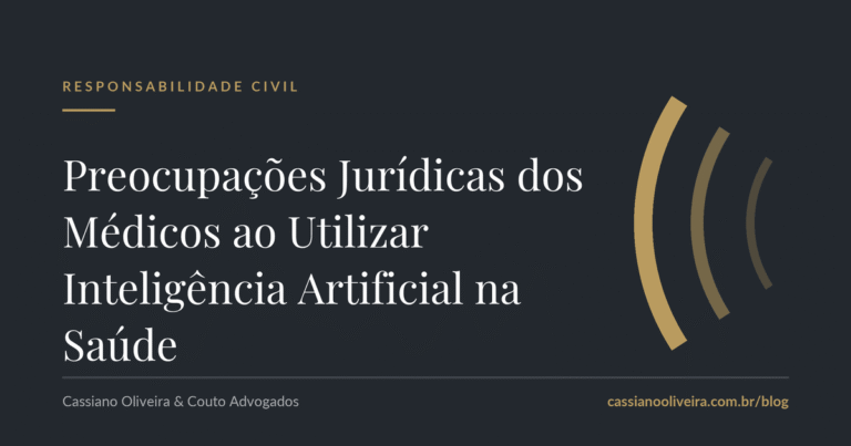 Preocupações Jurídicas dos Médicos ao Utilizar Inteligência Artificial na Saúde
