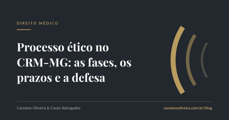 Processo ético no CRM-MG: as fases, os prazos e a defesa