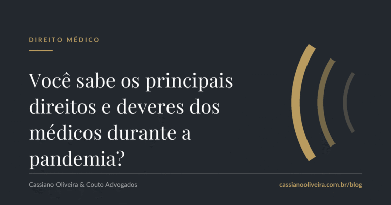Você sabe os principais direitos e deveres dos médicos durante a pandemia?